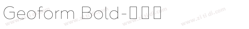 Geoform Bold字体转换